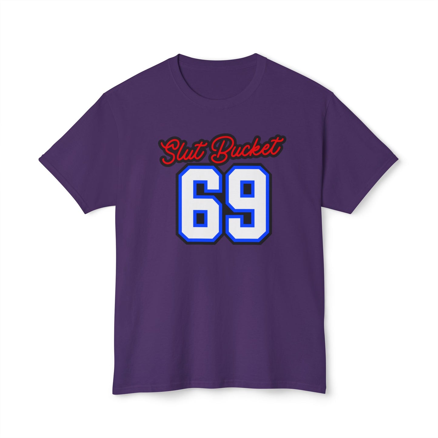 Slut Bucket 1 Unisex HD Cotton™ T-shirt