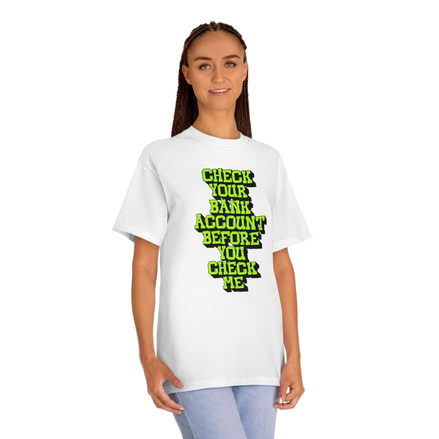 Check your Bank Account Unisex Classic Tee