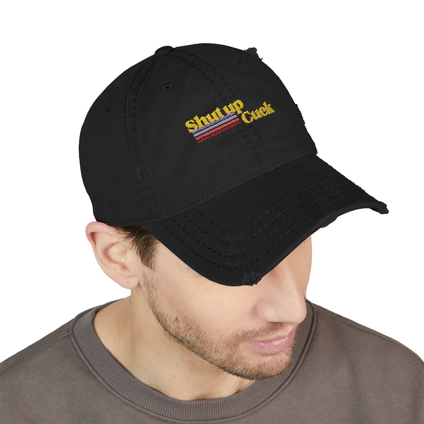 Shut up Cuck Distressed Dad Hat (Embroidery)