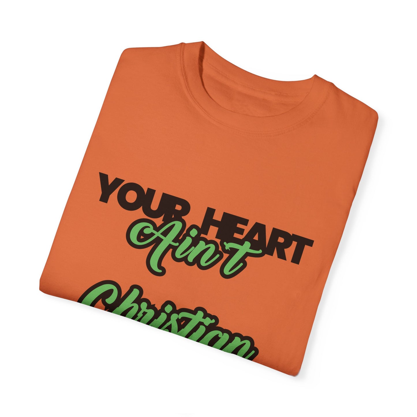 Your Heart Unisex Garment-Dyed T-shirt