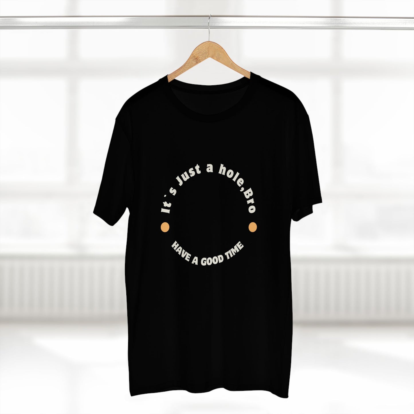 It`s Just a hole, bro Adult Staple Tee