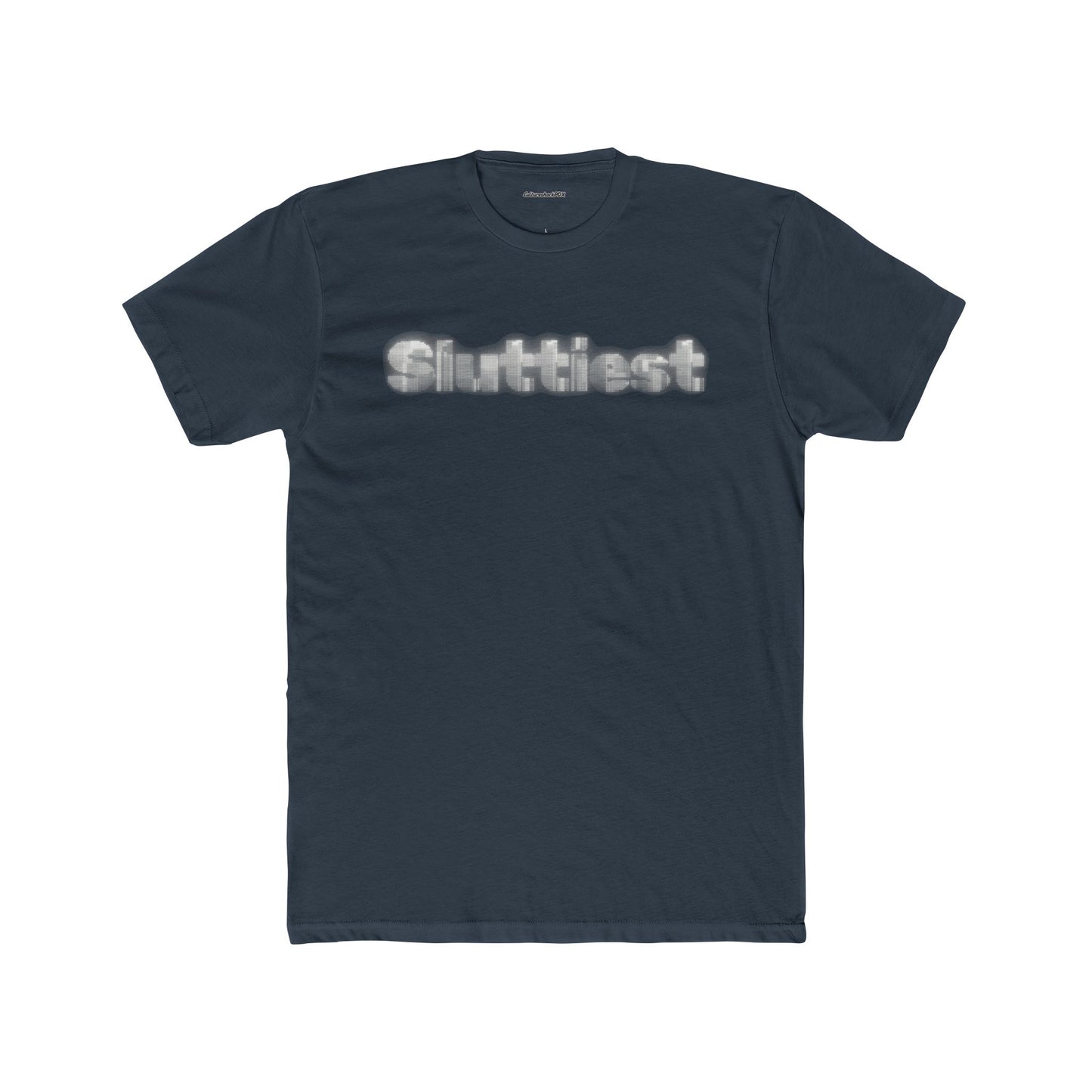 Sluttiest Unisex Cotton Crew Tee