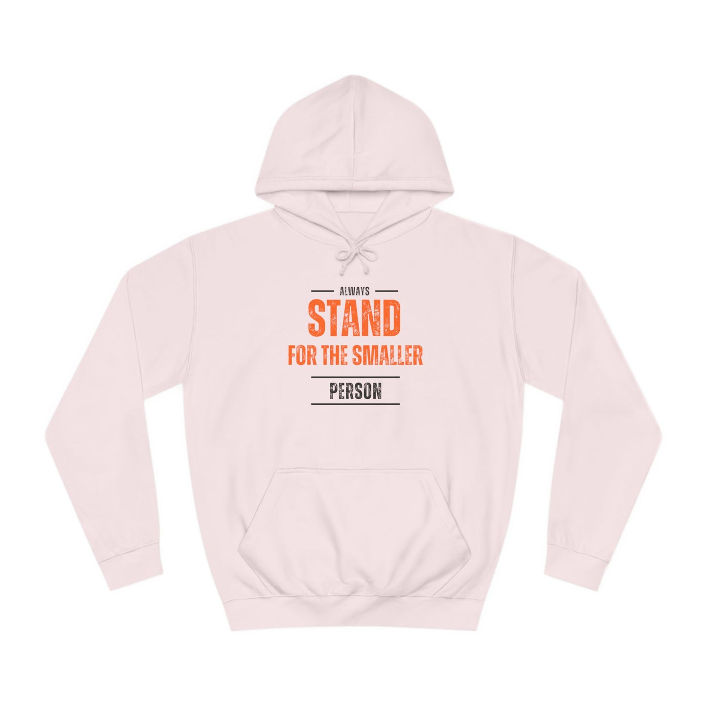 Always Stand Unisex College Hoodie