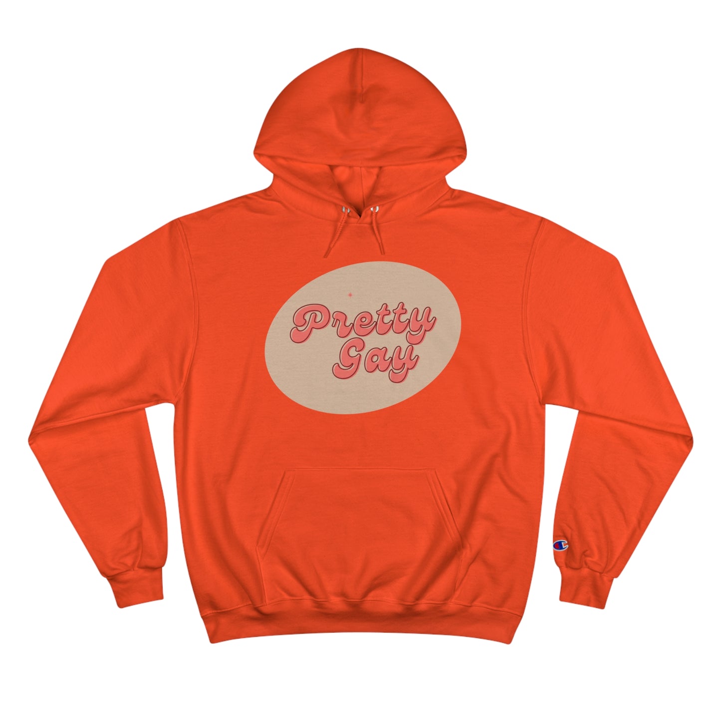 Pretty Gay Champion Hoodie