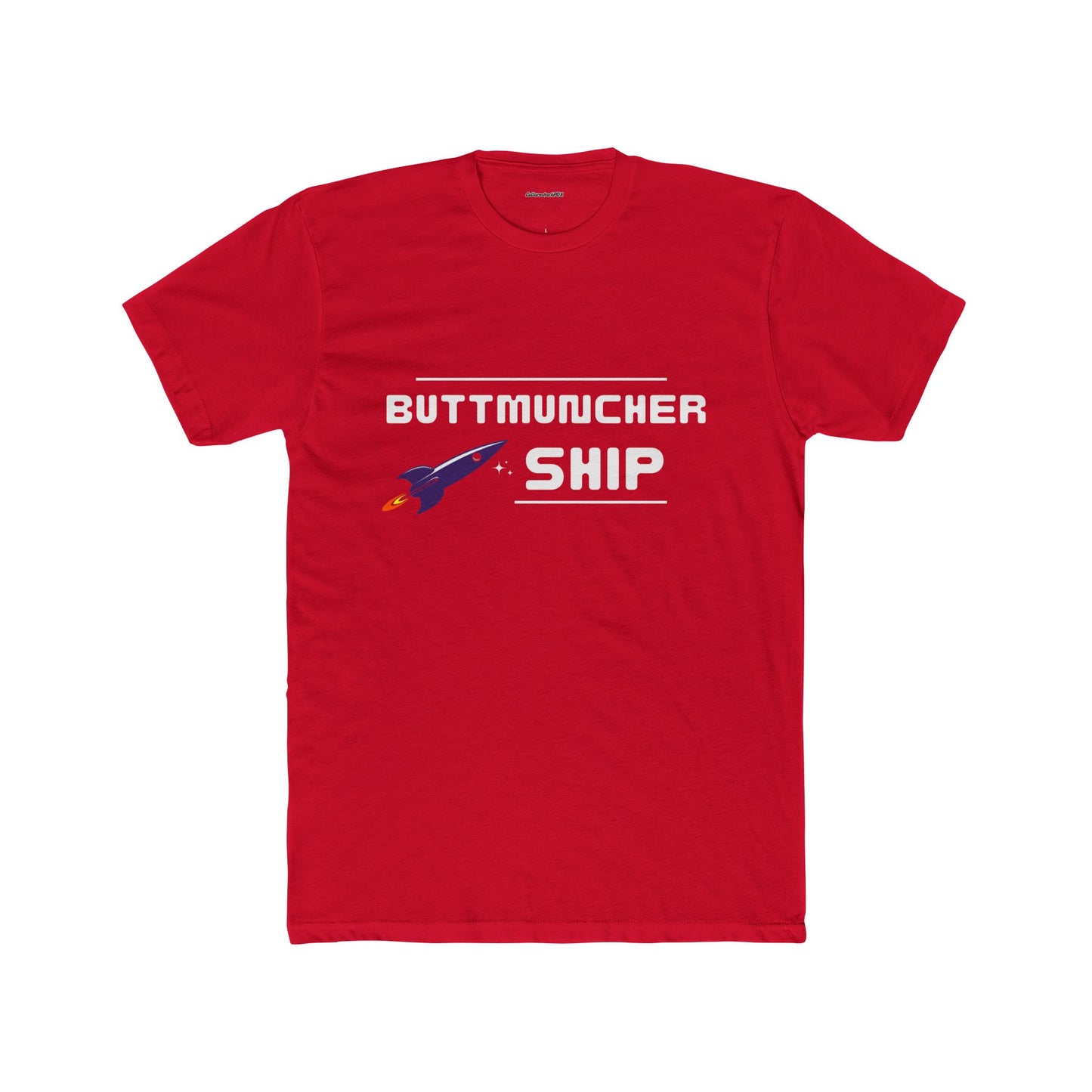 Buttmuncher Ship Unisex Cotton Crew Tee
