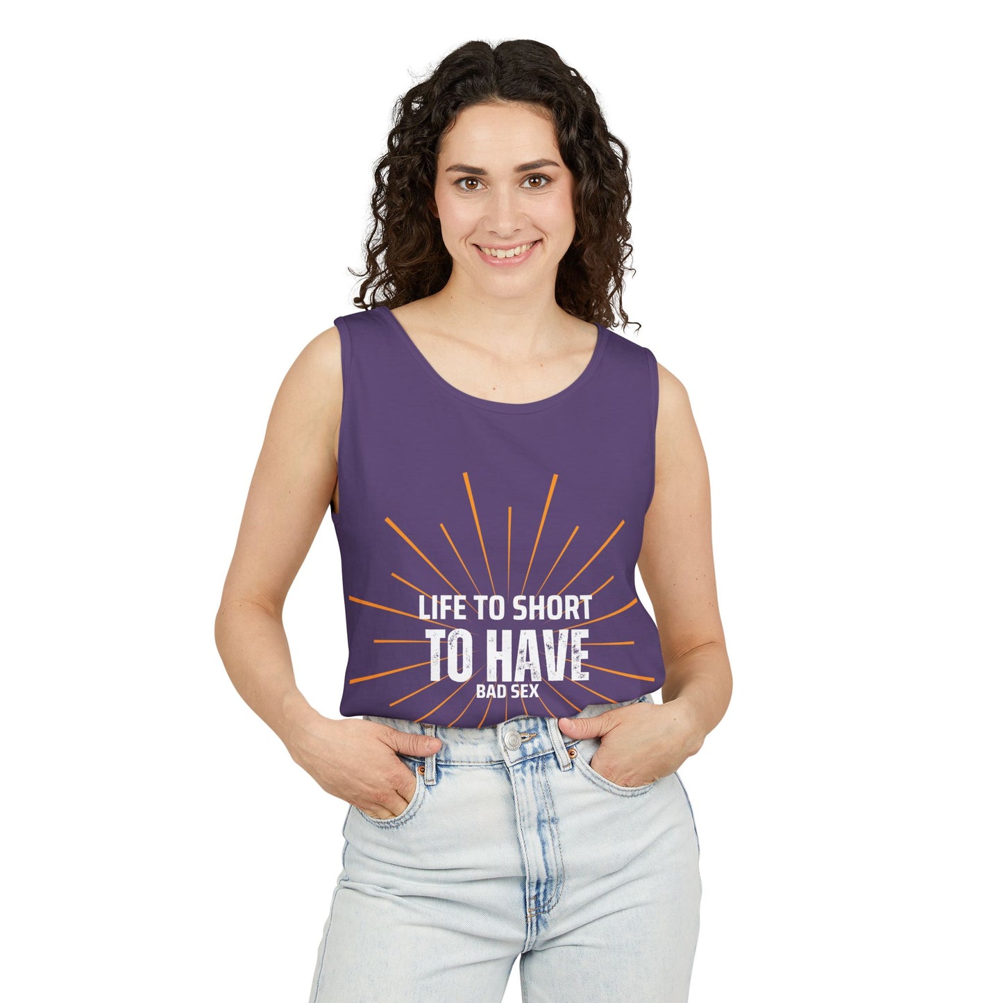 Life is too Short Unisex Garment-Dyed Tank Top