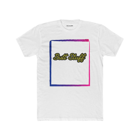 Butt Stuff Unisex Cotton Crew Tee