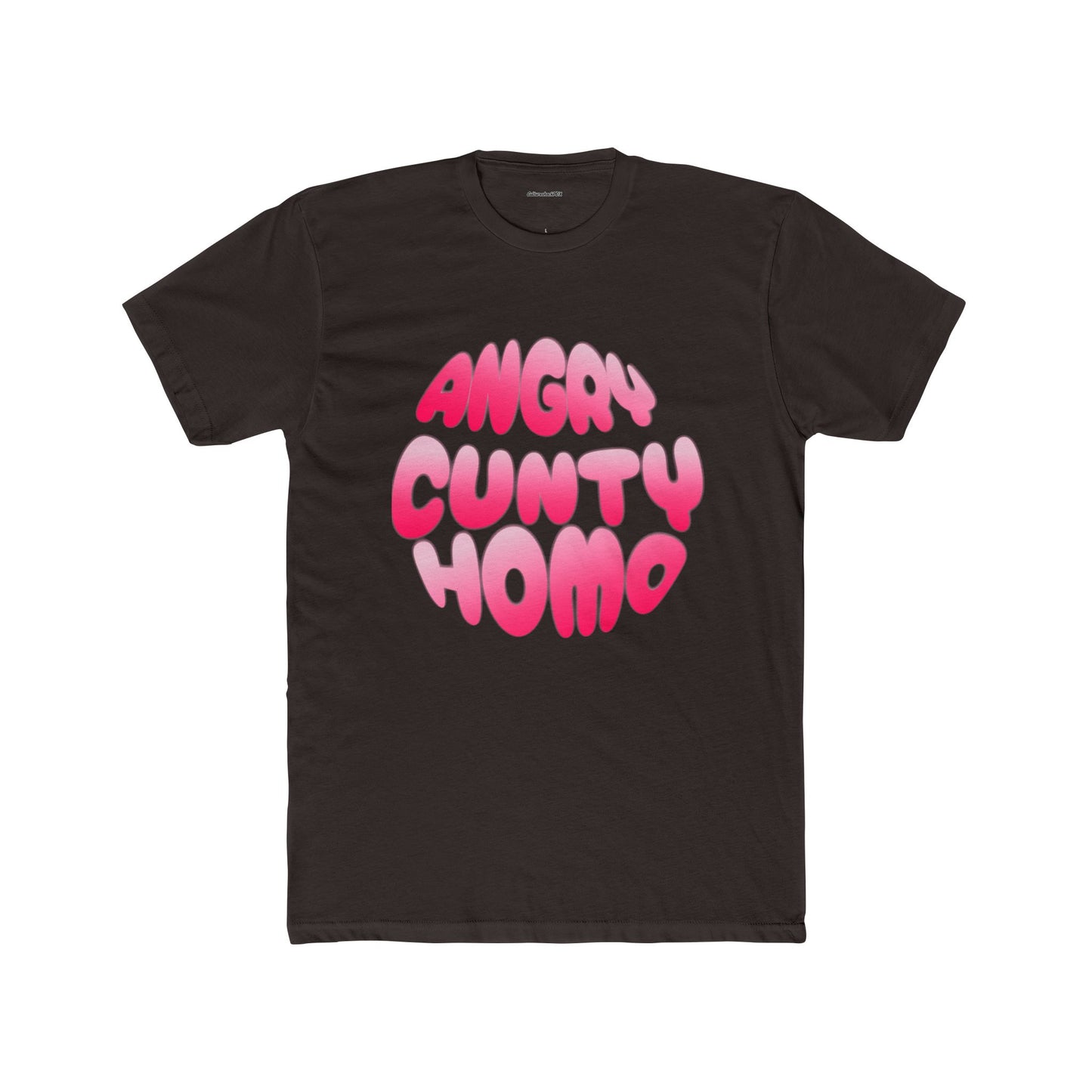 Angry Cunty Homo Unisex Cotton Crew Tee