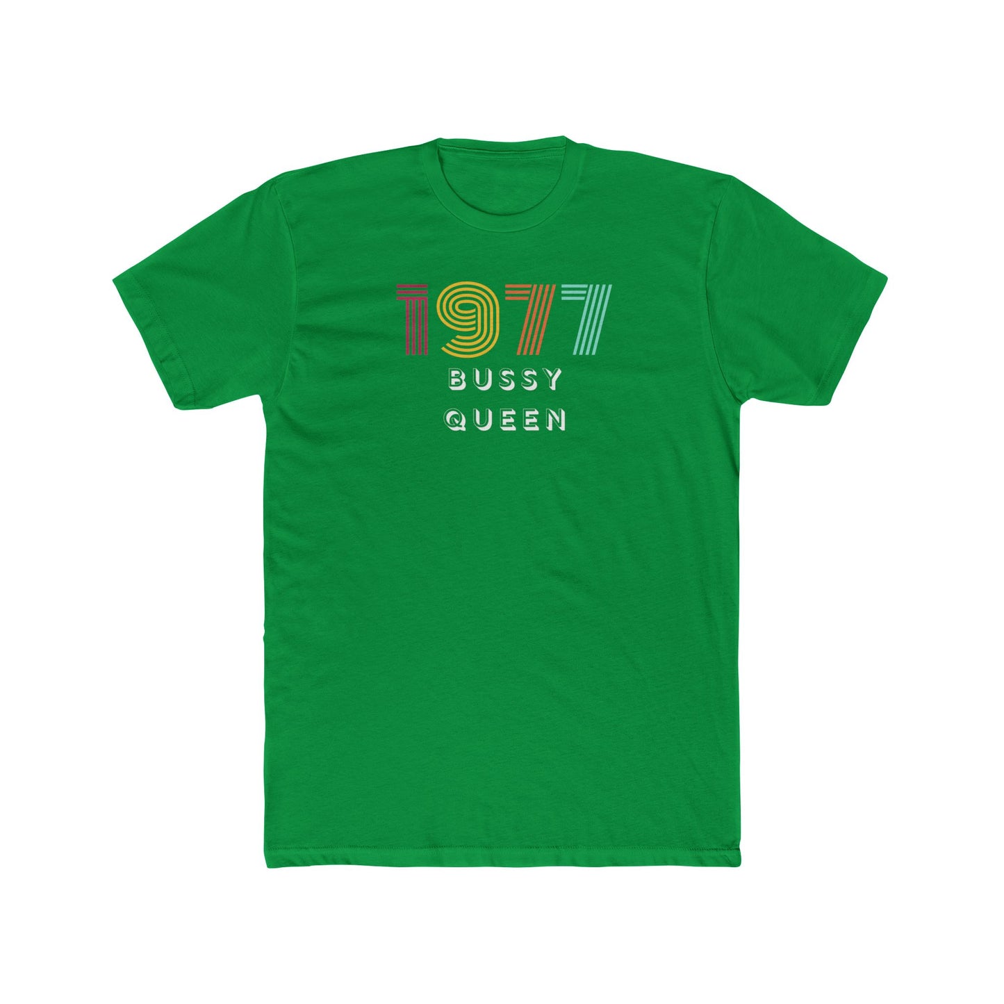 1977 Bussy Queen Unisex Cotton Crew Tee
