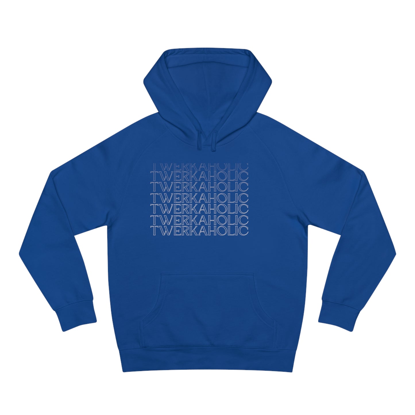Twerkaholic Unisex Supply Hoodie