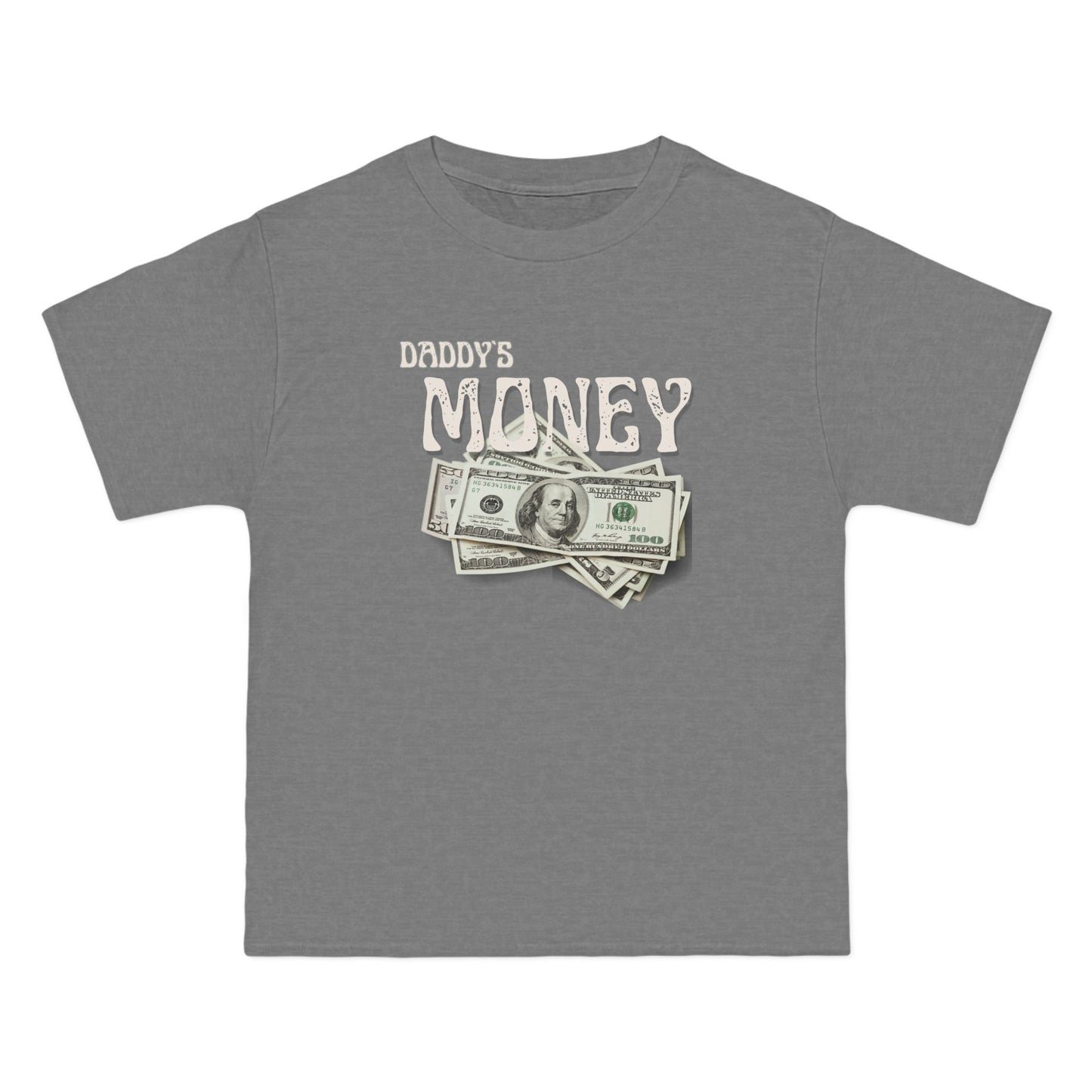 Daddy`s Money Beefy-T®  Short-Sleeve T-Shirt