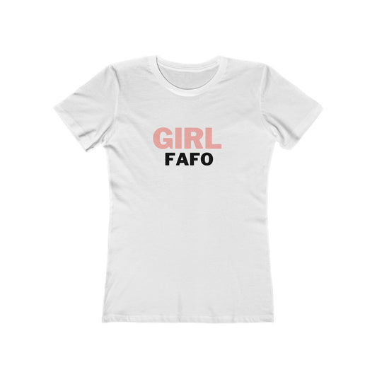 FAFO (The Boyfriend Tee for Women)