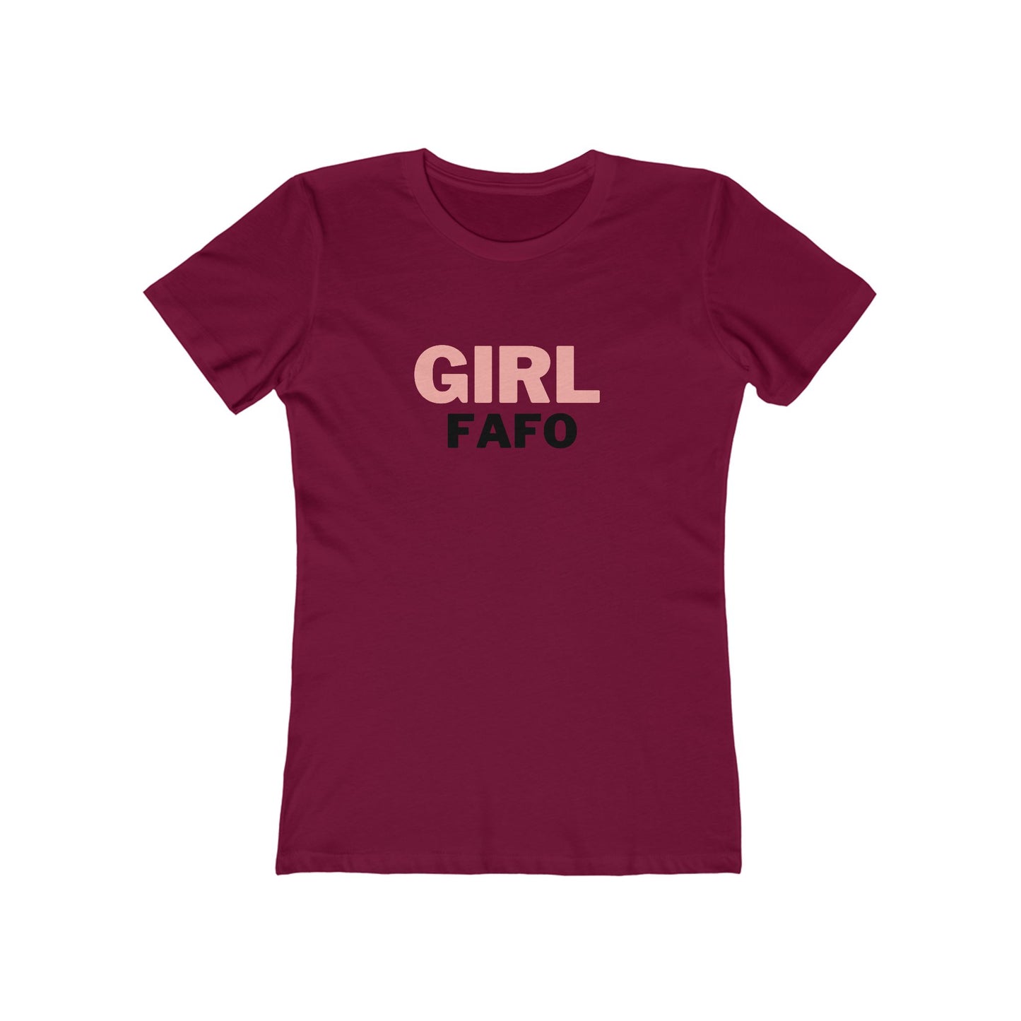 FAFO (The Boyfriend Tee for Women)