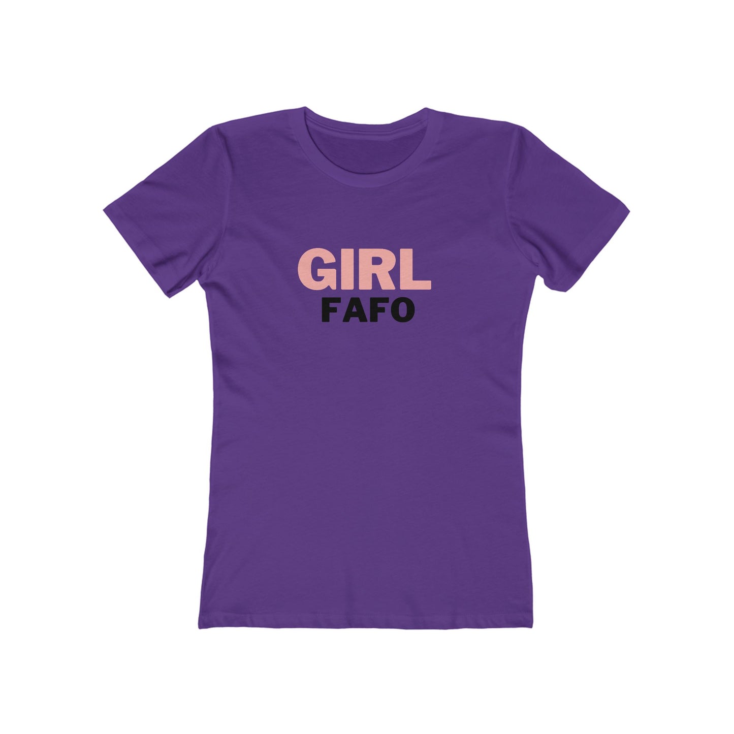 FAFO (The Boyfriend Tee for Women)