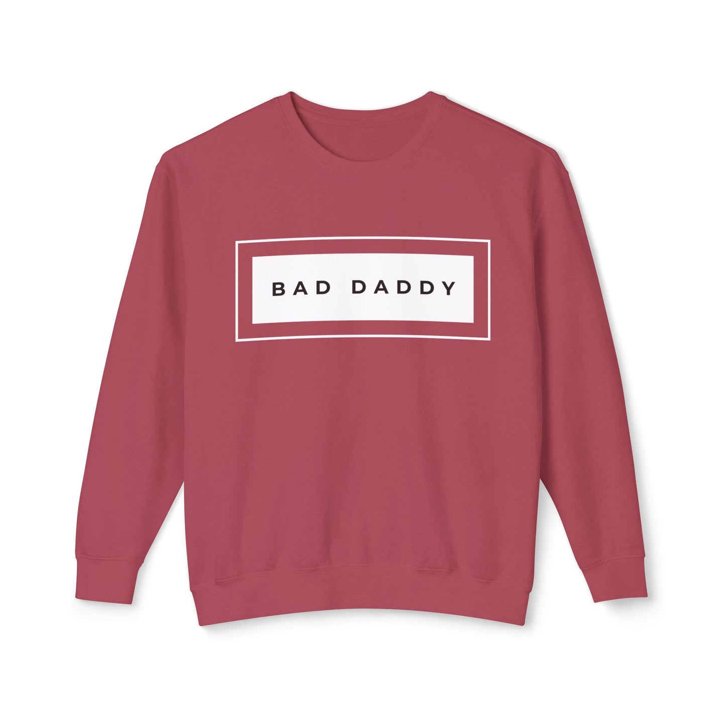Bad Daddy Unisex Lightweight Crewneck Sweatshirt