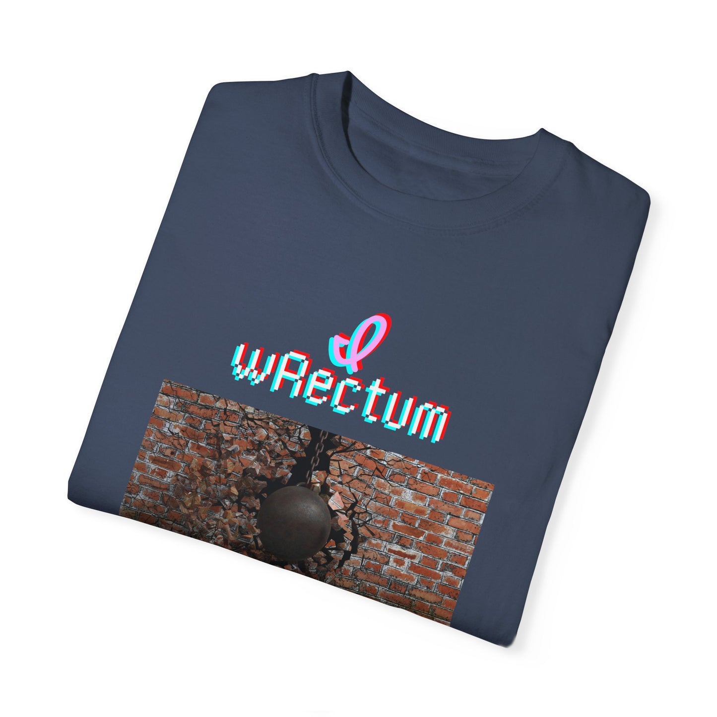 I Wrectum Unisex Garment-Dyed T-shirt