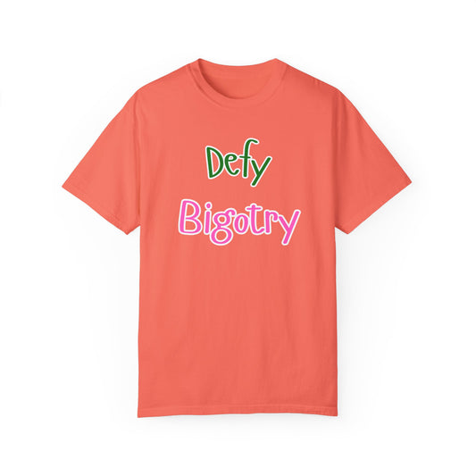 Defy Bigotry Unisex Garment-Dyed T-shirt