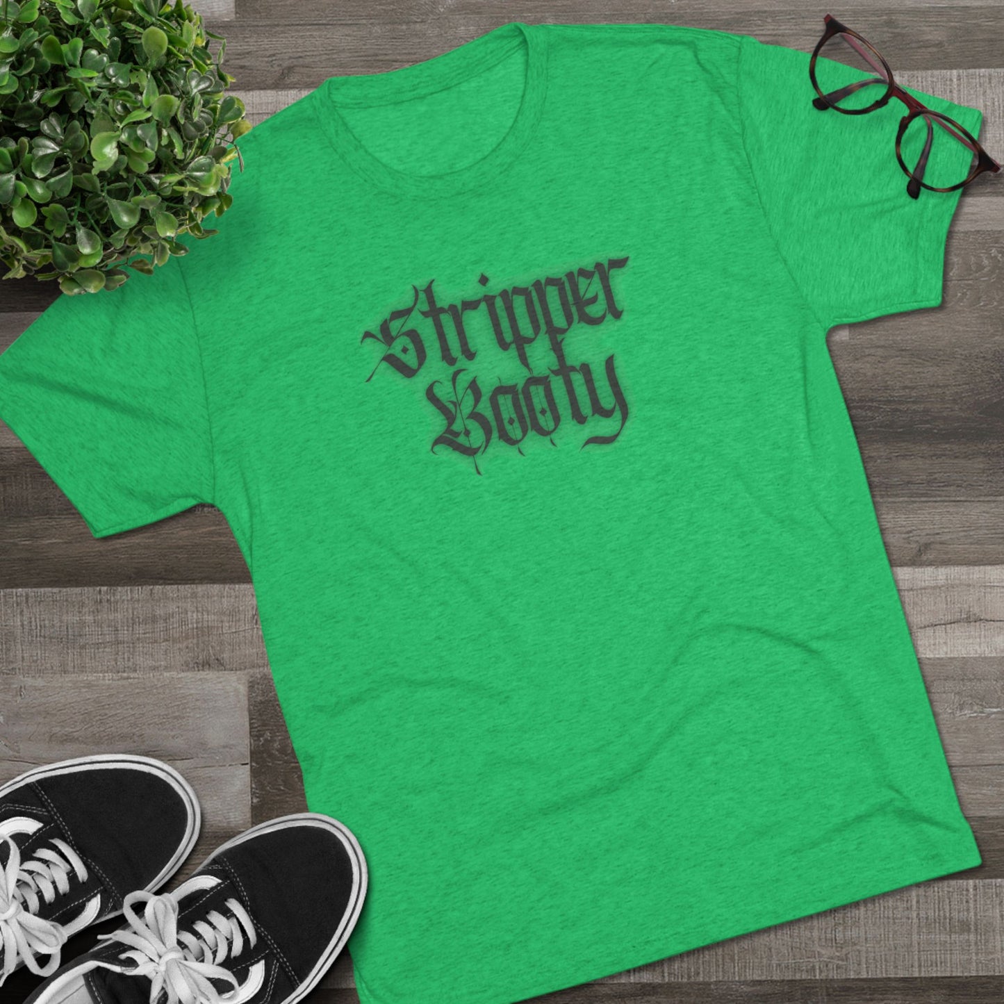 Stripper Booty Unisex Tri-Blend Crew Tee