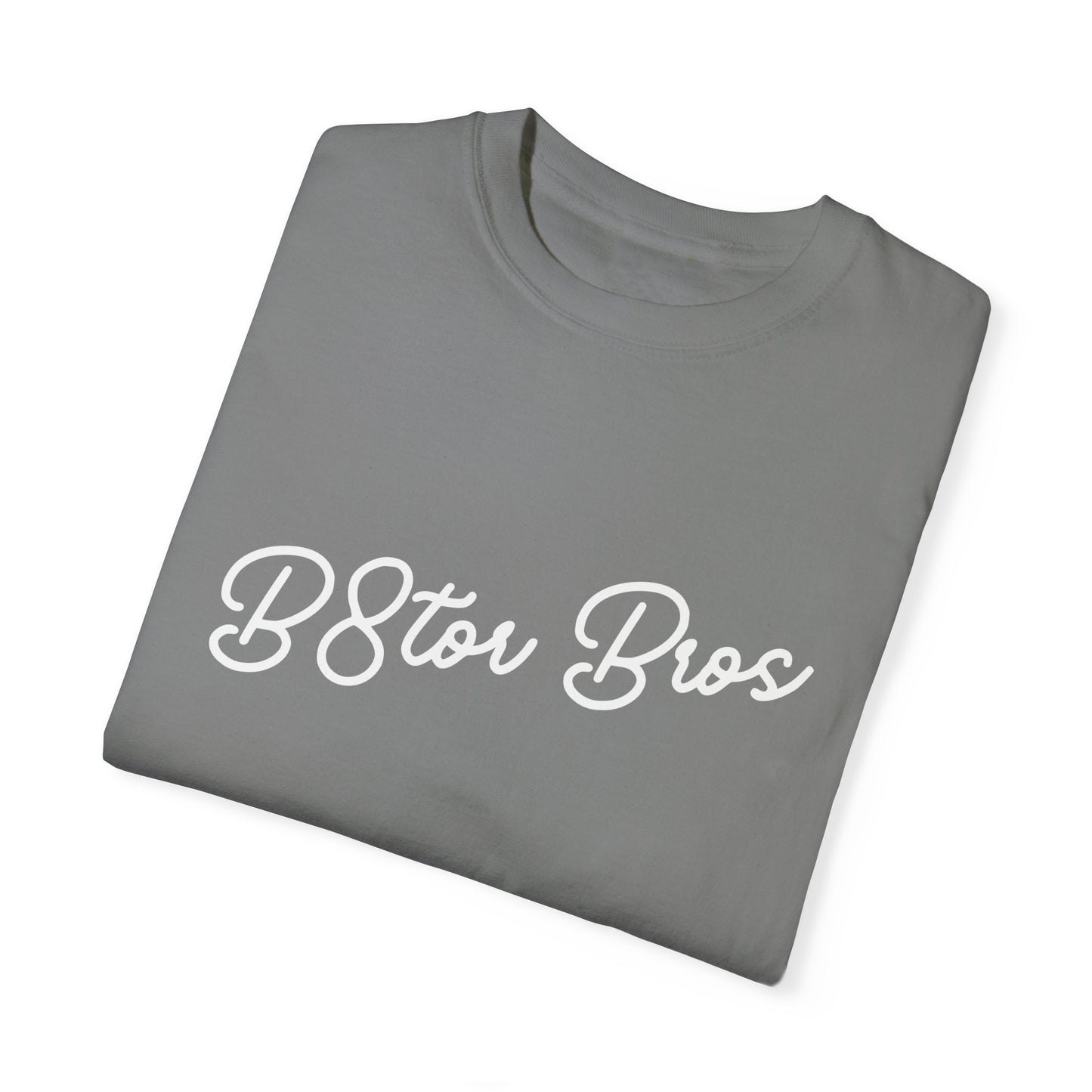 B8tor Bros Unisex Garment-Dyed T-shirt