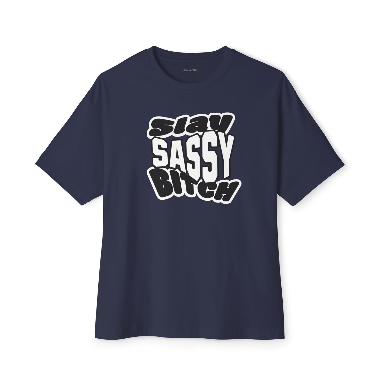 Slay Sassy Unisex Oversized Boxy Tee