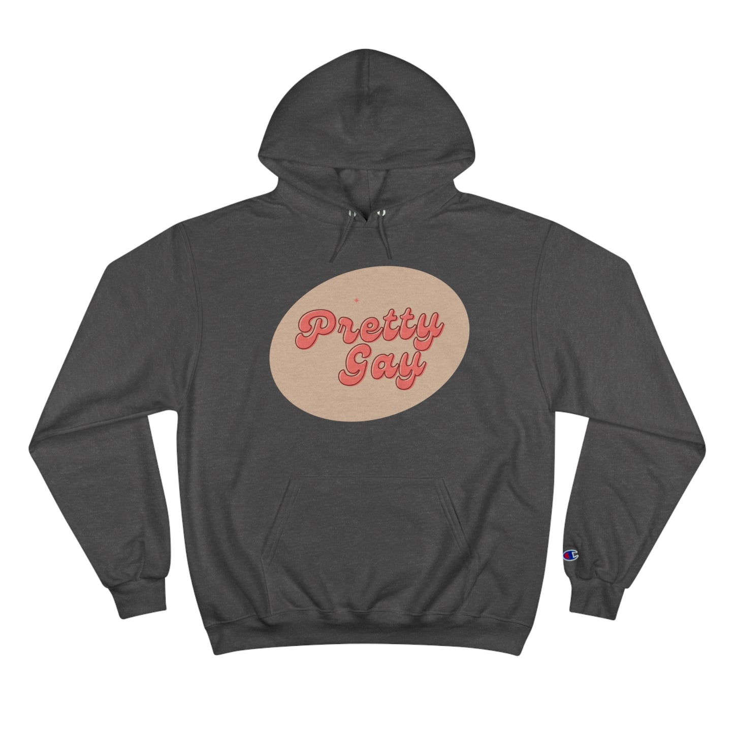 Pretty Gay Champion Hoodie