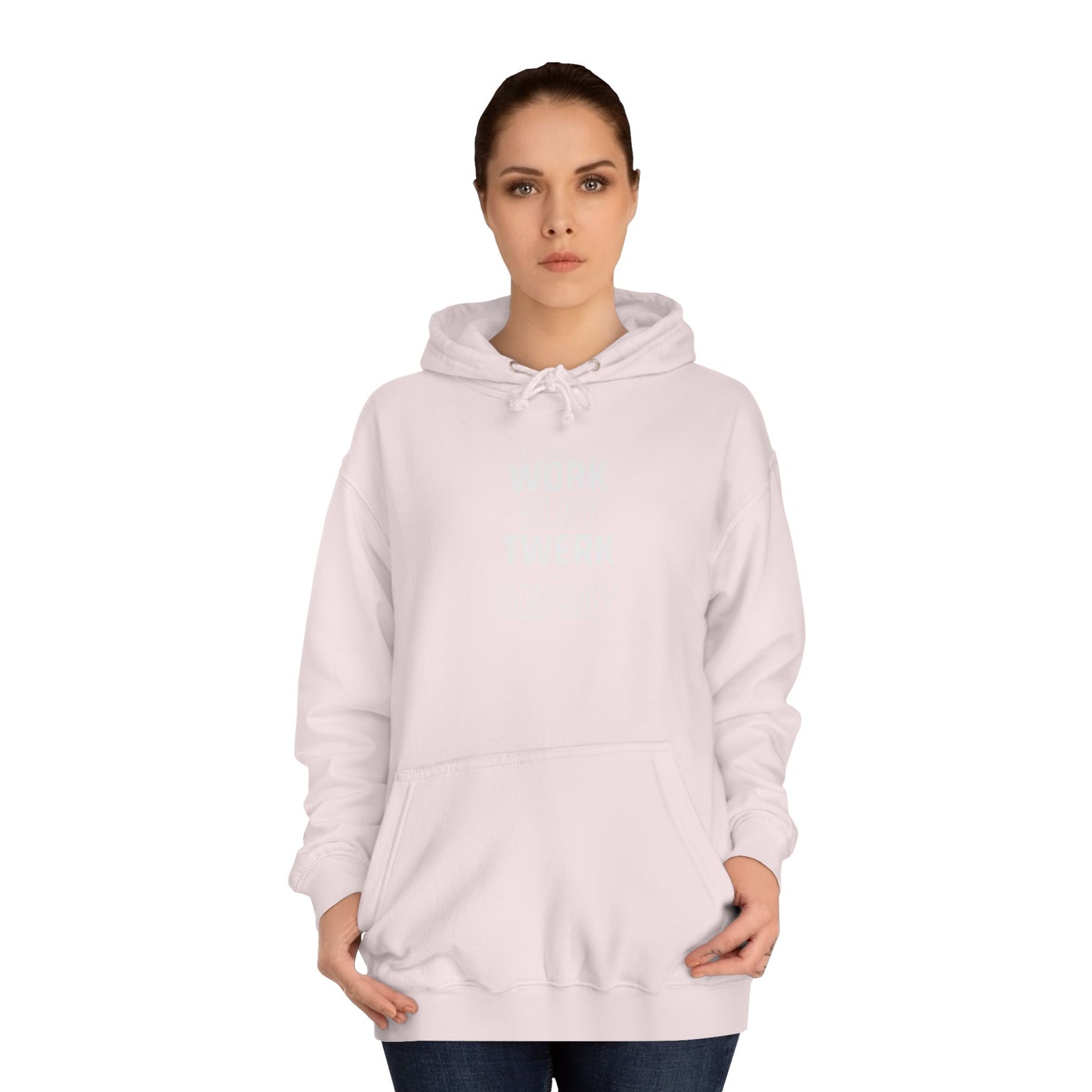 Work/Slay Unisex College Hoodie