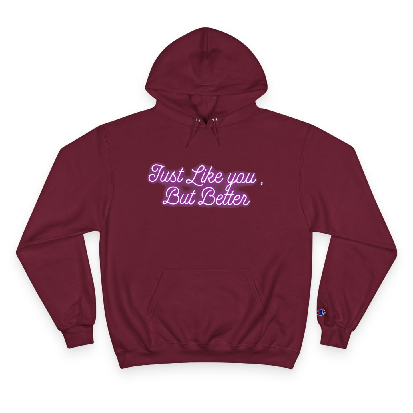 Just like you Champion Hoodie