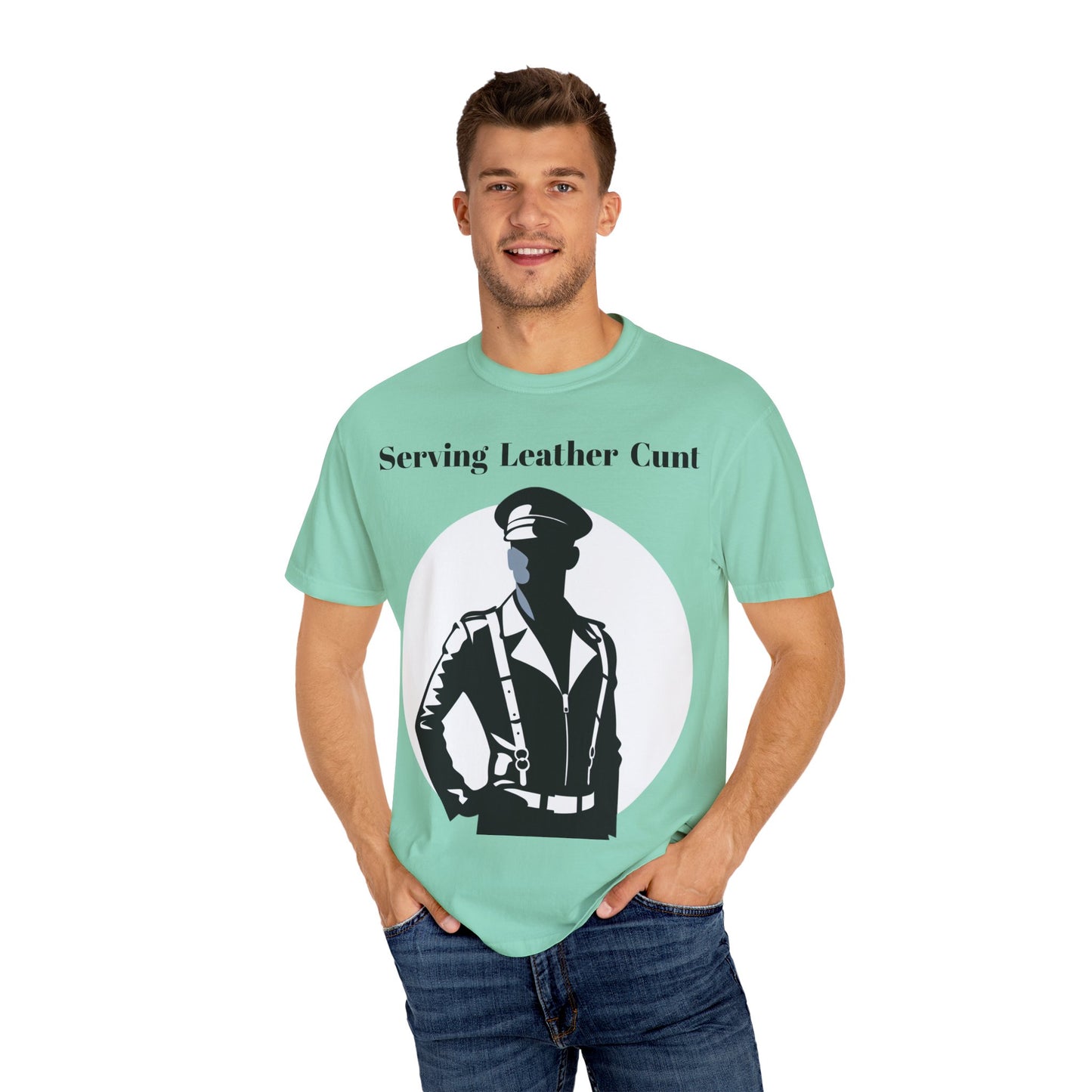 Serving Leather Cunt Unisex Garment-Dyed T-shirt