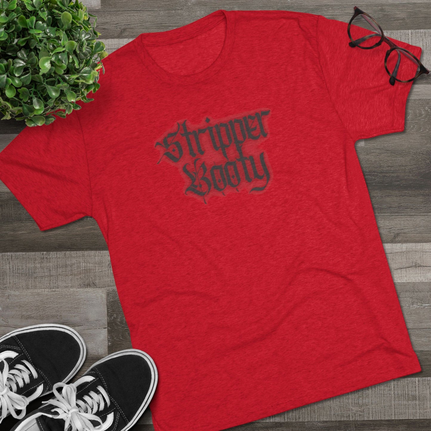 Stripper Booty Unisex Tri-Blend Crew Tee