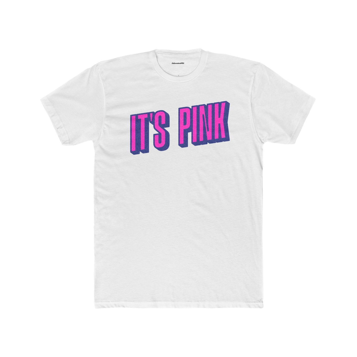 It`s Pink Unisex Cotton Crew Tee