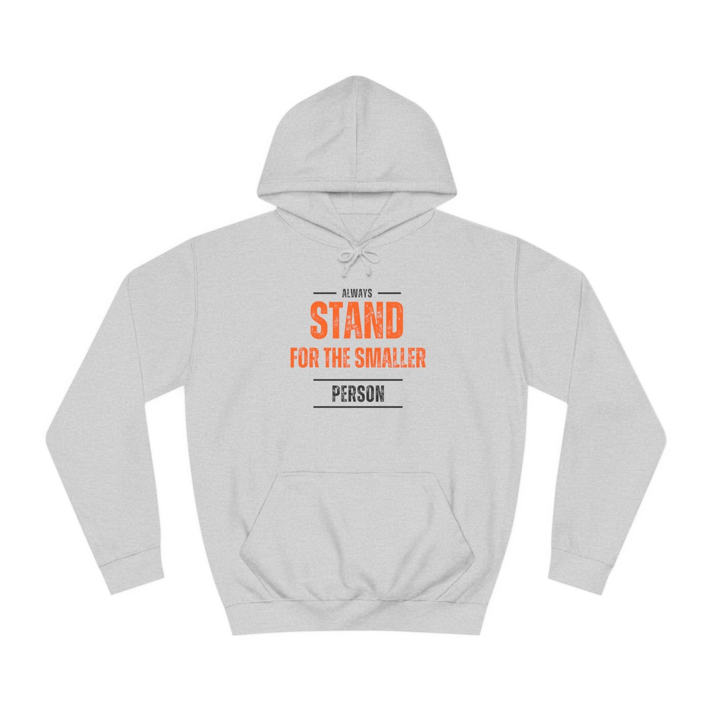 Always Stand Unisex College Hoodie