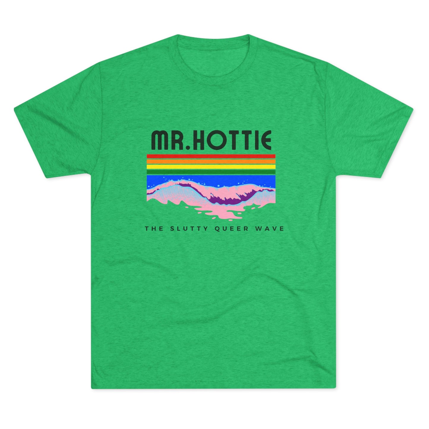 Mr.Hottie  Unisex Tri-Blend Crew Tee