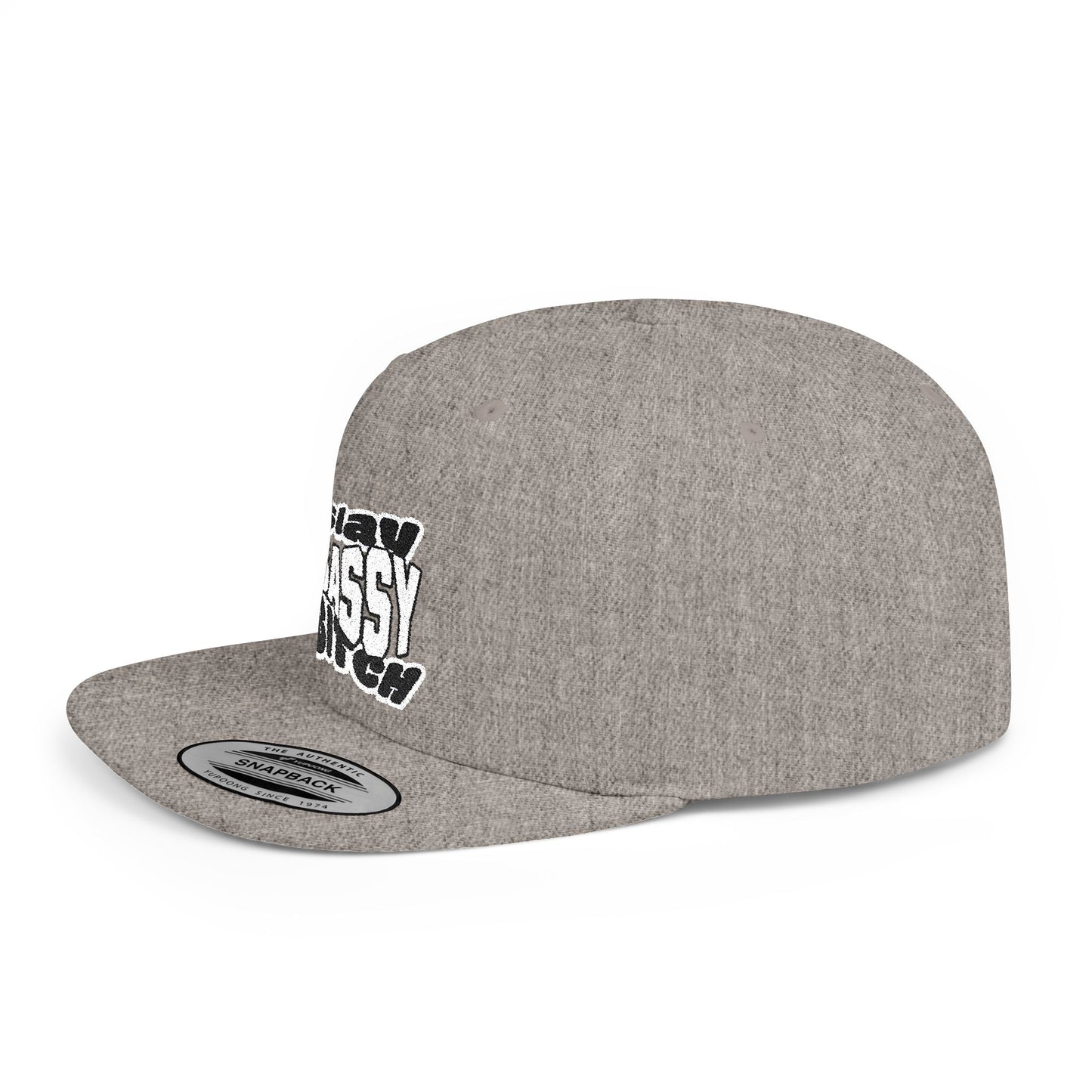 Slay Sassy Bitch Flat Bill Snapback