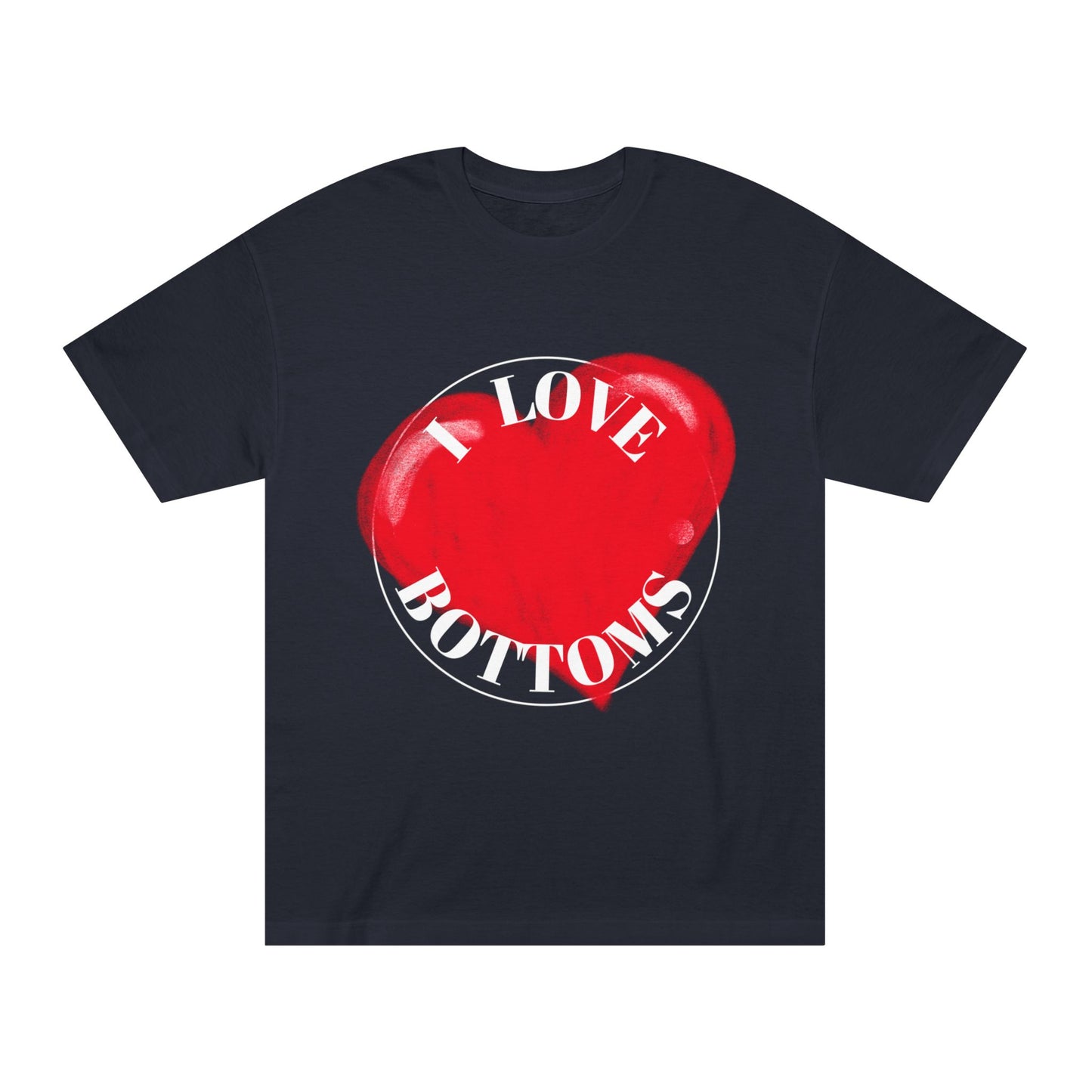 I love Bottoms #1  Unisex Classic Tee
