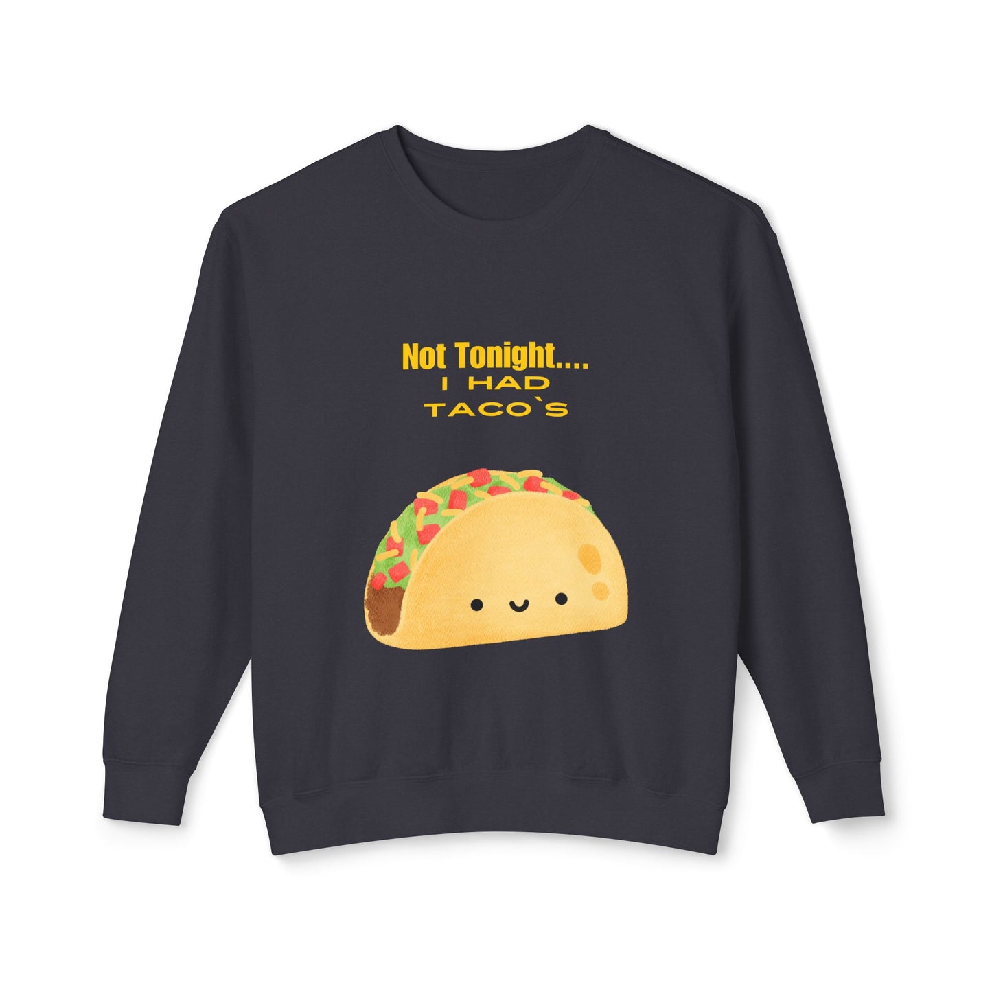 Not Tonight Unisex Lightweight Crewneck Sweatshirt