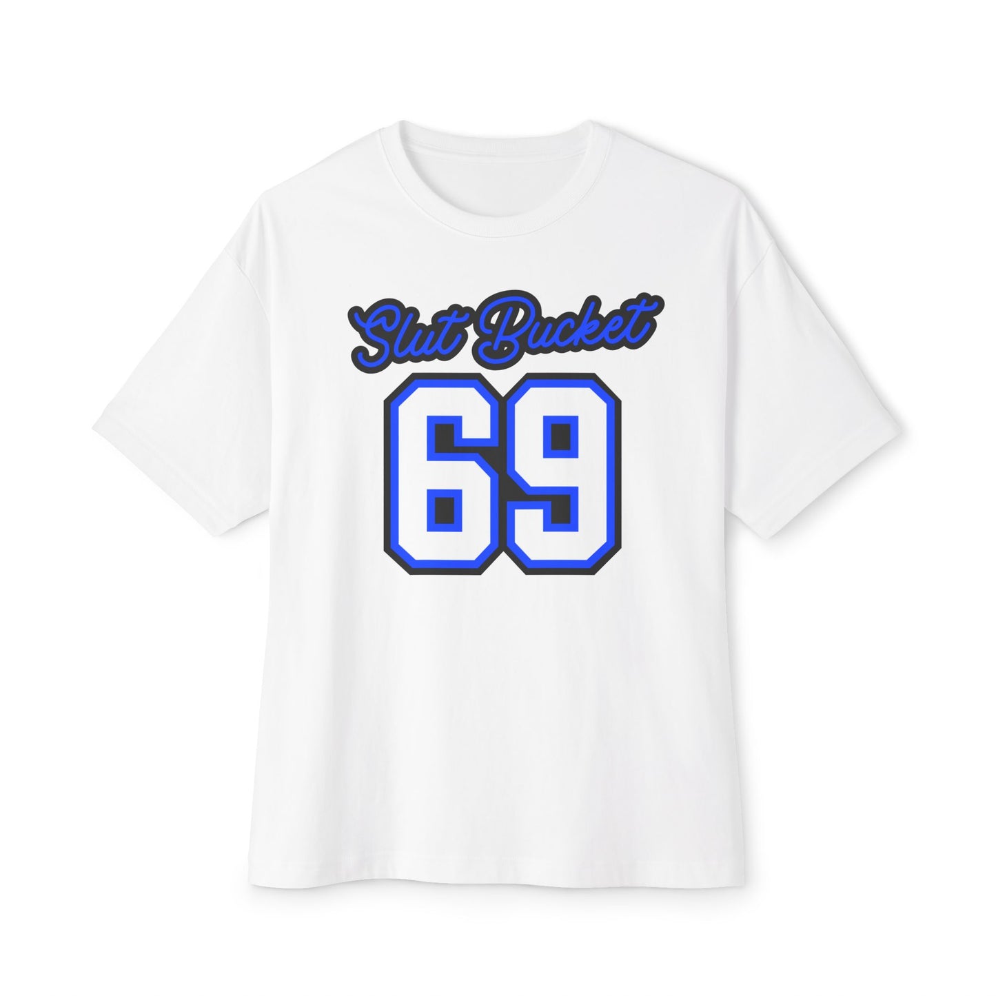Slut Bucket Unisex Oversized Boxy Tee