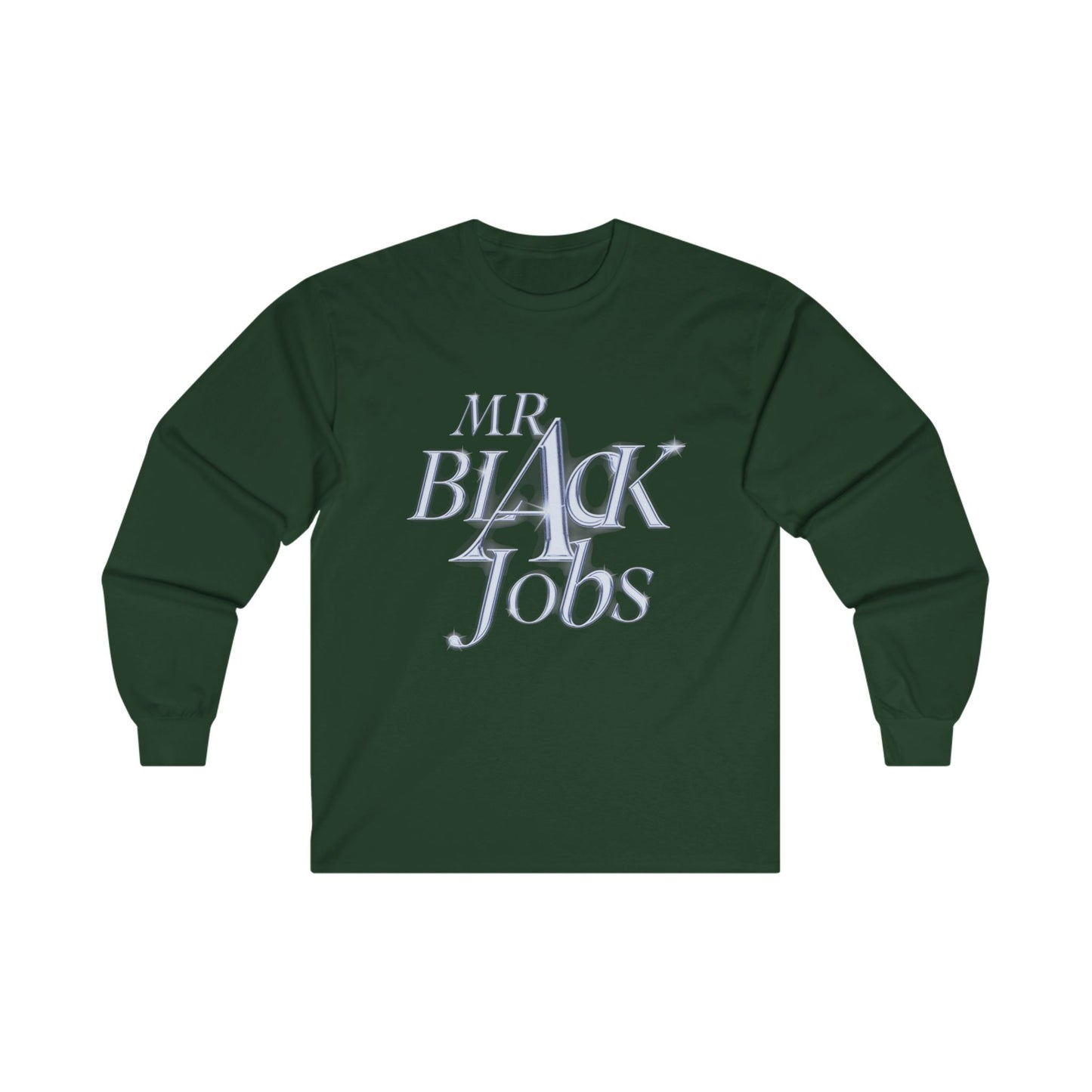 Mr. Black Jobs Unisex Ultra Cotton Long Sleeve Tee