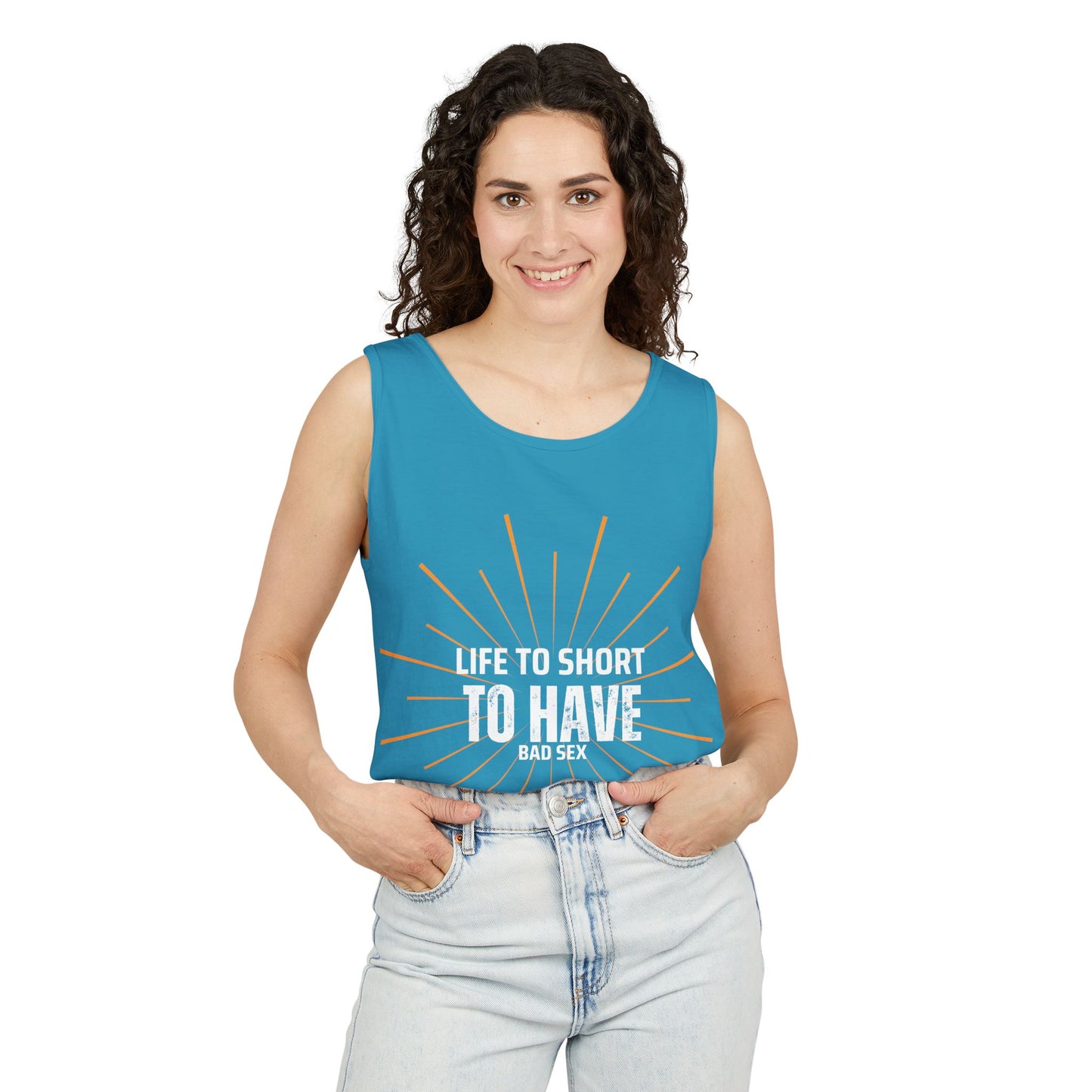 Life is too Short Unisex Garment-Dyed Tank Top