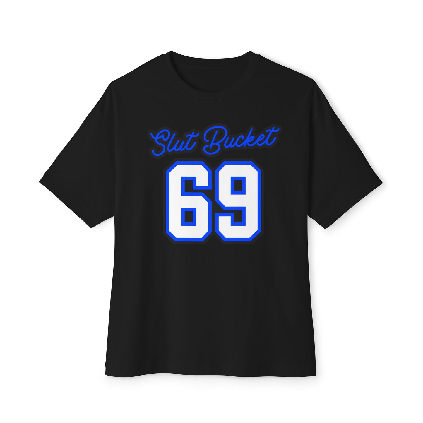Slut Bucket Unisex Oversized Boxy Tee