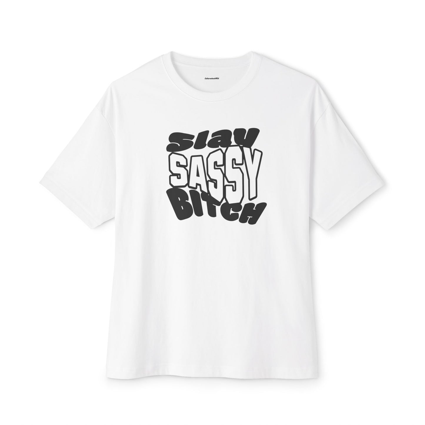 Slay Sassy Unisex Oversized Boxy Tee