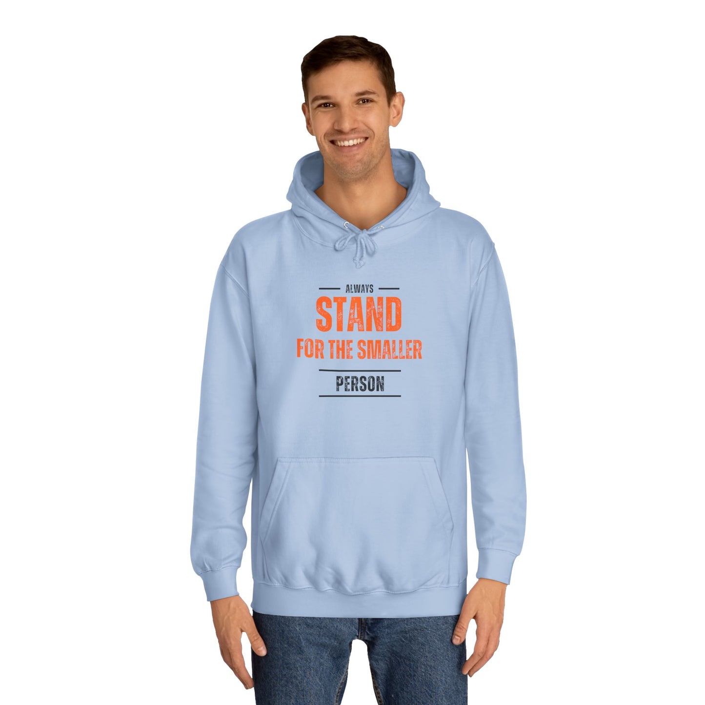 Always Stand Unisex College Hoodie