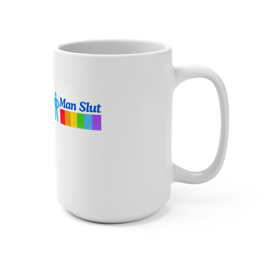 Man Slut Mug 15oz