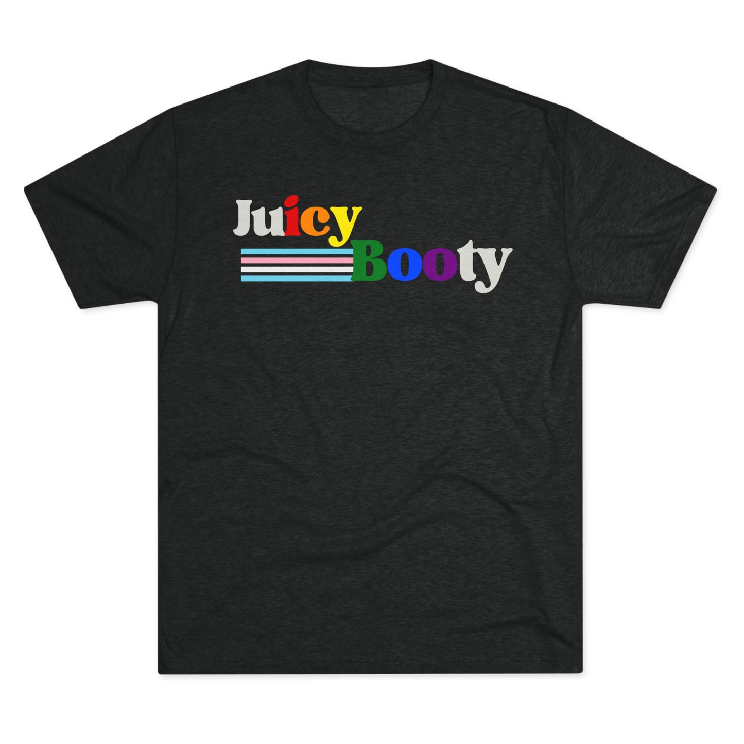 Juicy Booty Unisex Tri-Blend Crew Tee