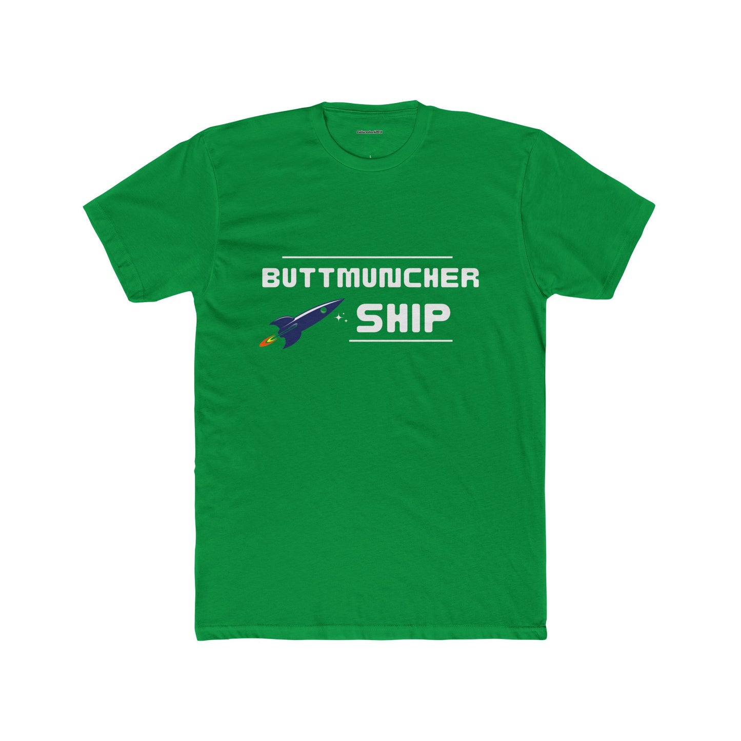 Buttmuncher Ship Unisex Cotton Crew Tee