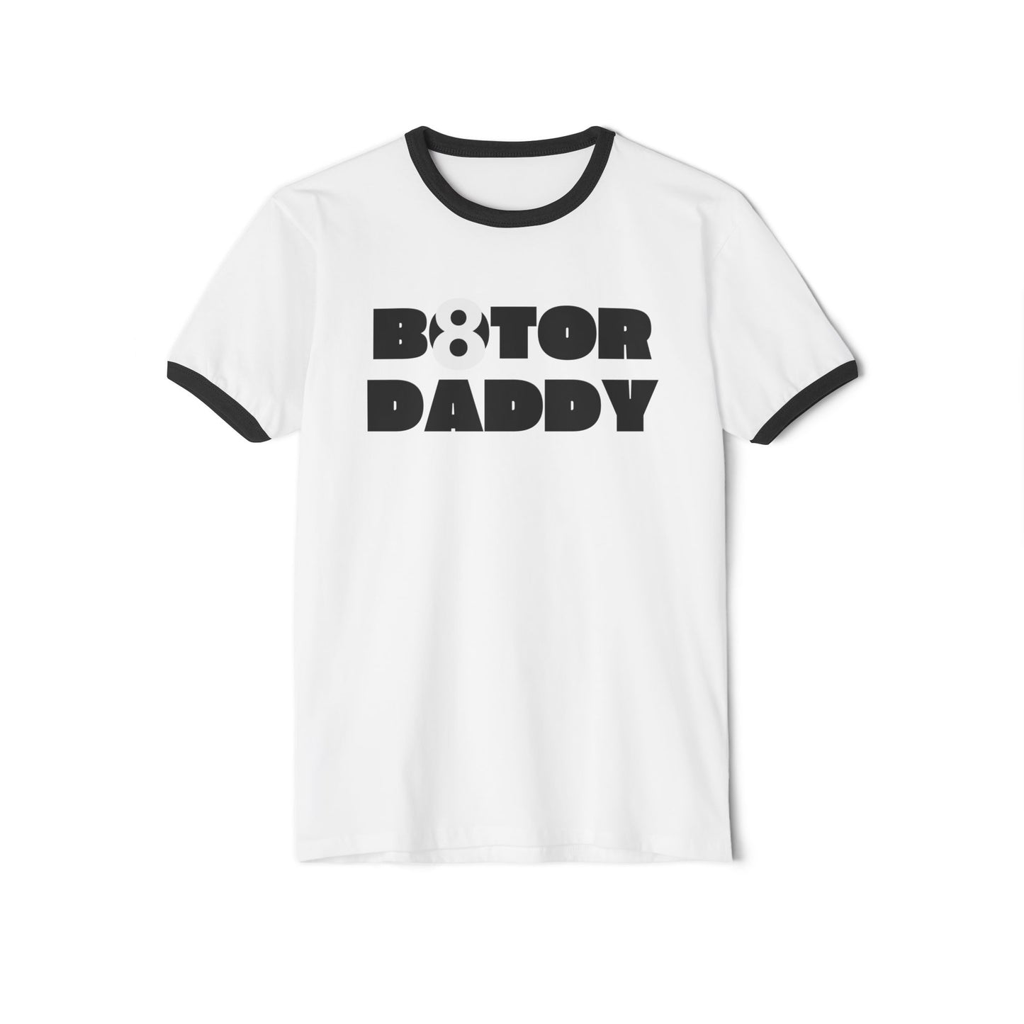 B8tor Daddy Unisex Cotton Ringer T-Shirt