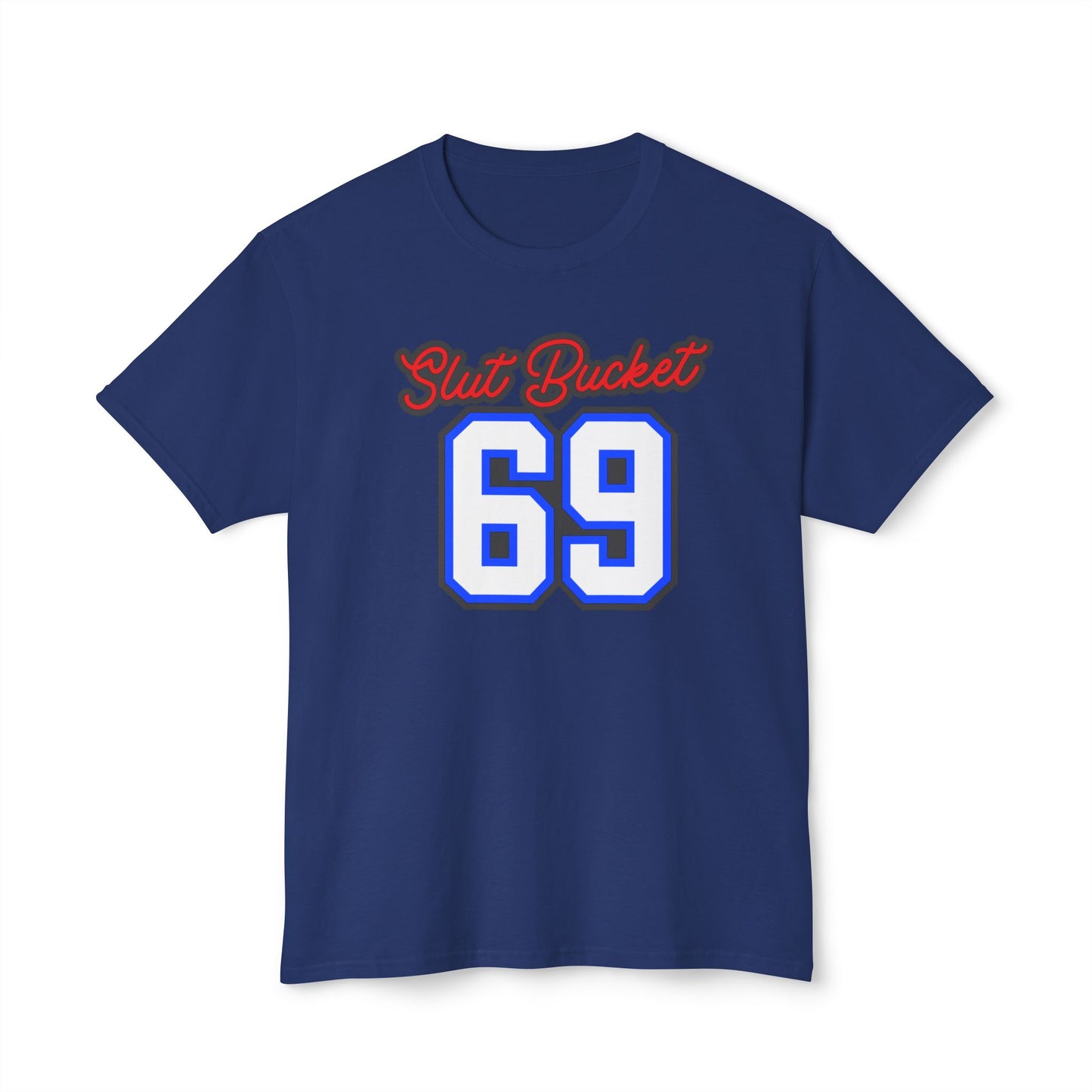 Slut Bucket 1 Unisex HD Cotton™ T-shirt