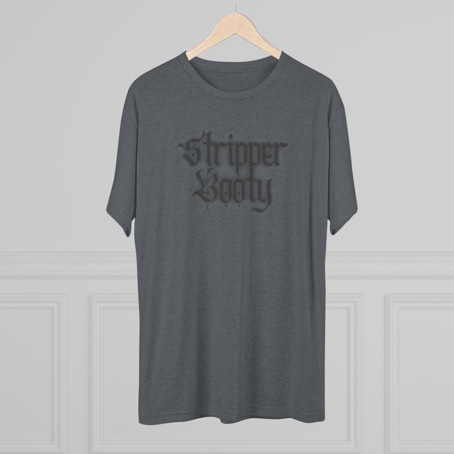 Stripper Booty Unisex Tri-Blend Crew Tee