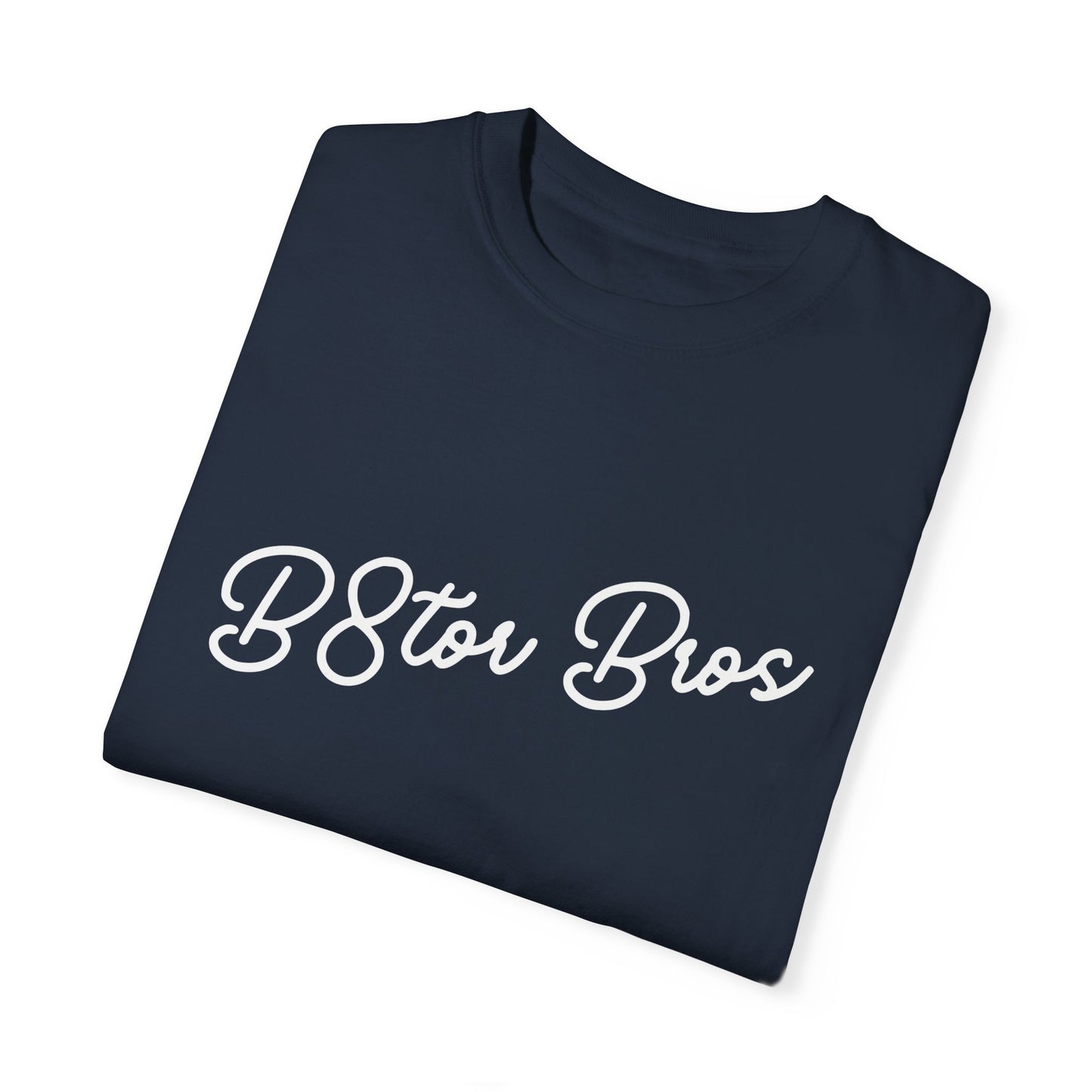 B8tor Bros Unisex Garment-Dyed T-shirt
