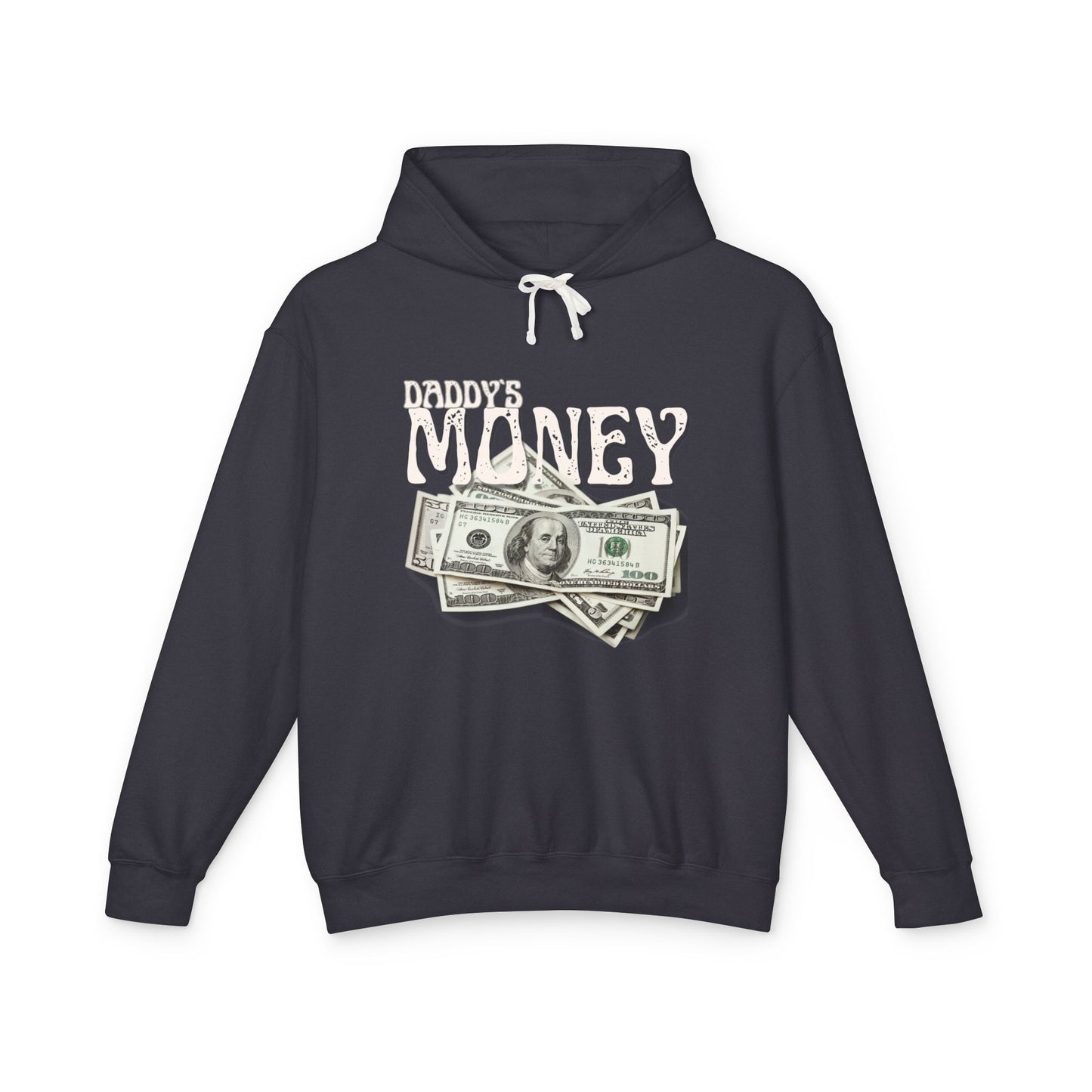 Daddy`s Money Unisex Lightweight Hooded Sweatshirt