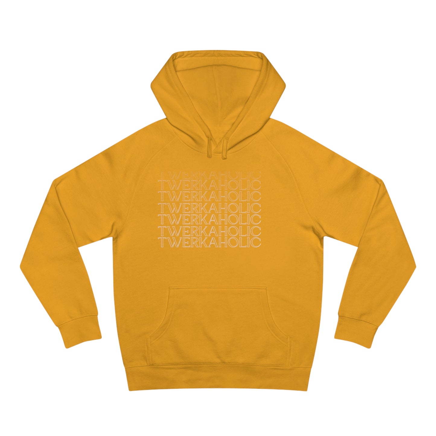 Twerkaholic Unisex Supply Hoodie